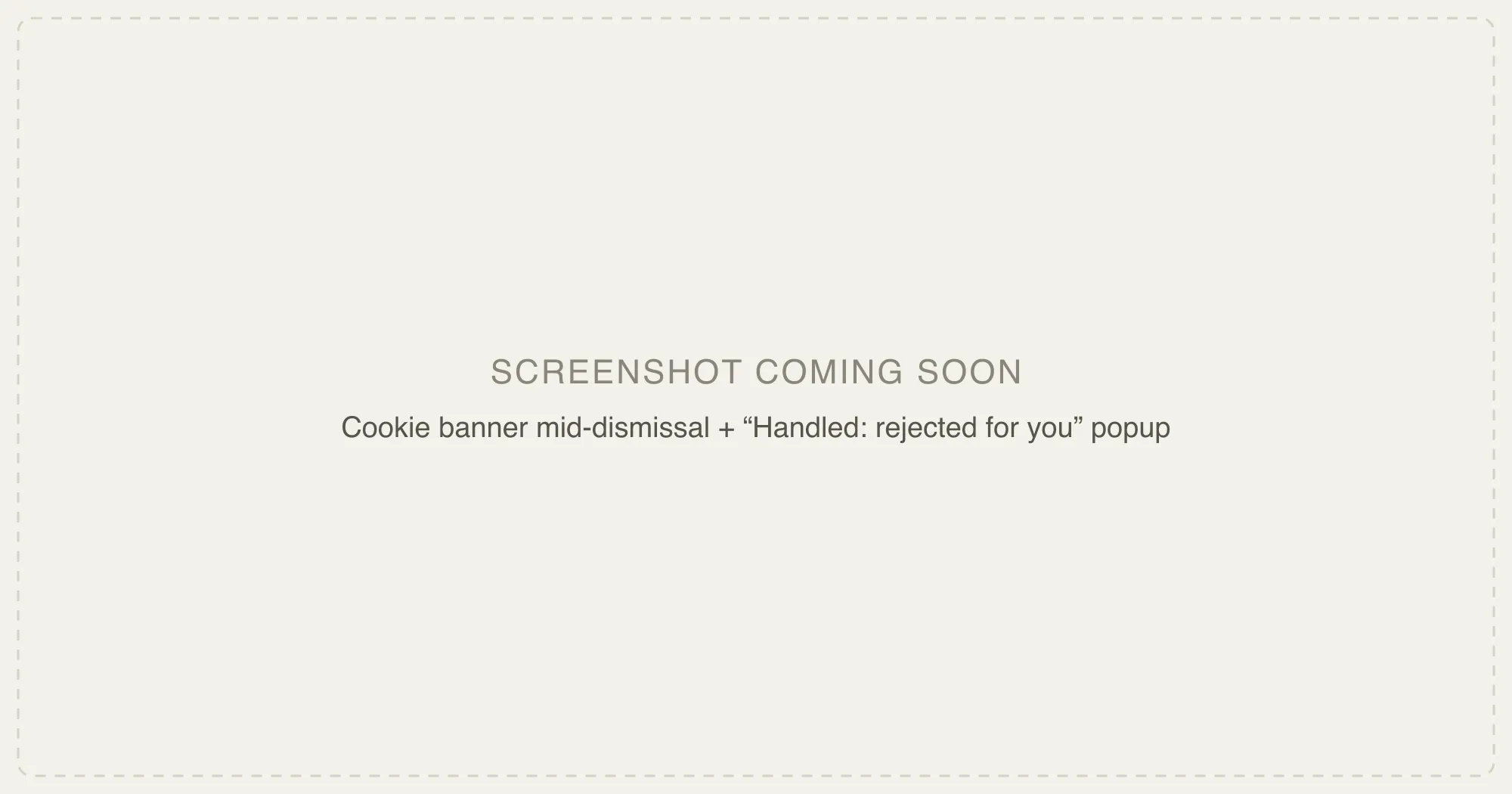 A cookie banner mid-dismissal beside the extension popup reporting “Handled: rejected for you”